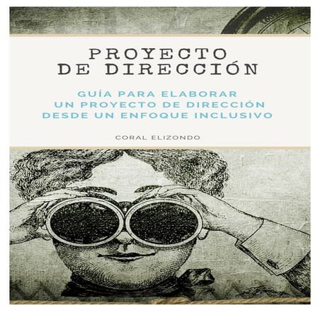 Proyecto de dirección de centro desde un enfoque inclusivo. 