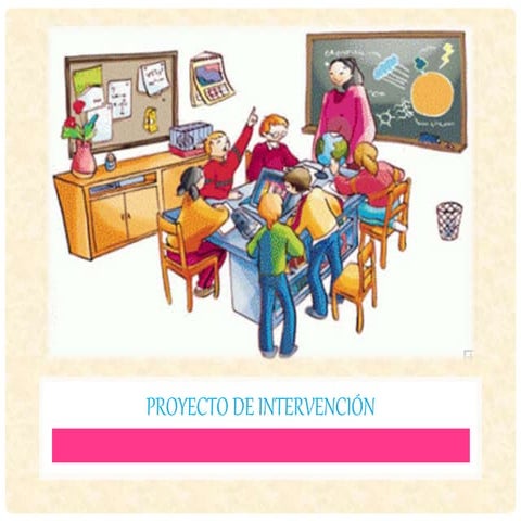 Proyecto de intervención