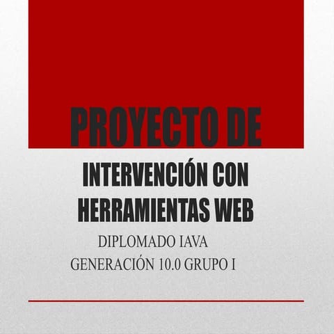 Proyecto de intervención con herramientas web 
