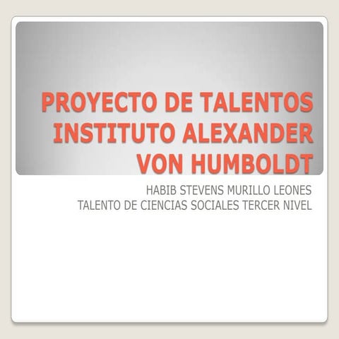 Proyecto de talentos instituto alexander von humboldt