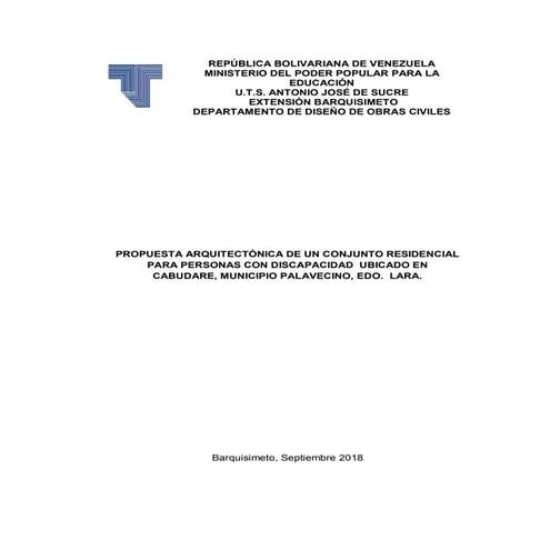 Proyecto de trabajo de grado gonzalPROPUESTA ARQUITECTÓNICA DE UN CONJUNTO RESIDENCIAL PARA PERSONAS CON DISCAPACIDAD  UBICADO EN  CABUDARE, ESTADO LARA