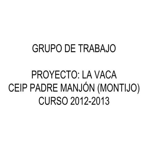 Proyecto de trabajo la vaca