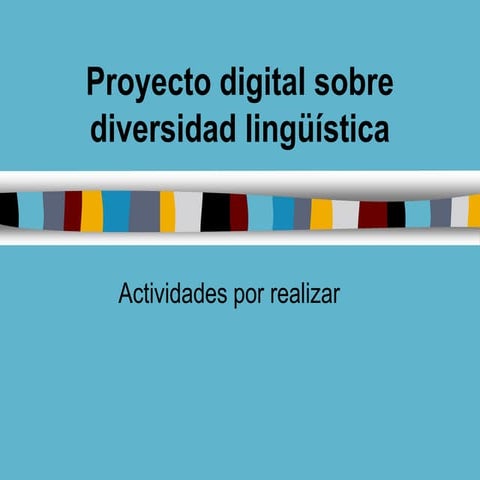 Proyecto digital sobre diversidad lingüística