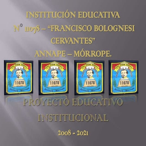 Proyecto educativo institucional i.e. nº 11078 | PPTX