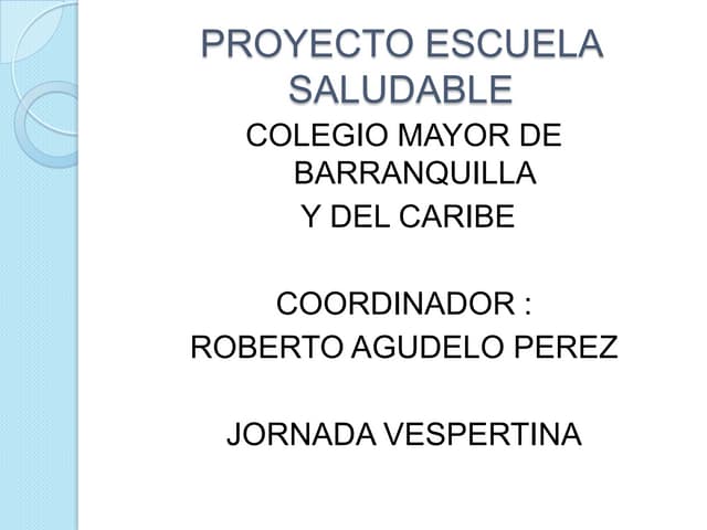 Proyecto Escuela Saludable2009