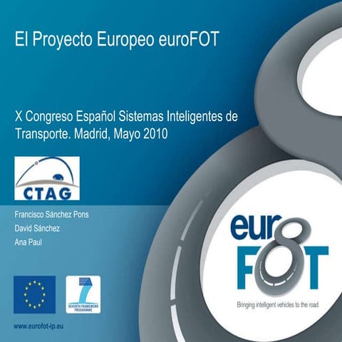 euroFOT at 10th ITS Spain congress, Madrid, May 2010