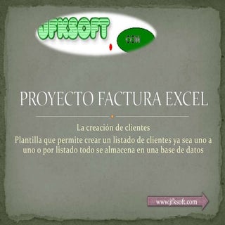 Proyecto factura excel creando clie...