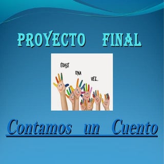 Proyecto    final:   "Contamos    u...