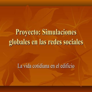 Proyecto: Simulaciones globales en ...