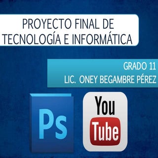 Proyecto final de tecnología e info...