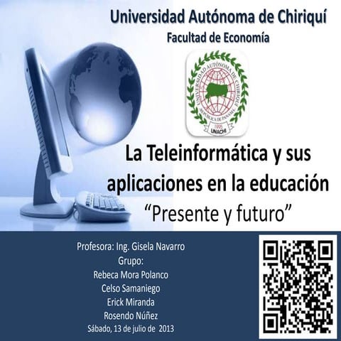 Proyecto final la teleinformática y sus aplicaciones en la educación presente...