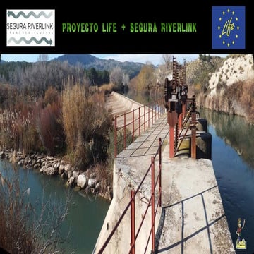 PROYECTO LIFE + SEGURA RIVERLINK