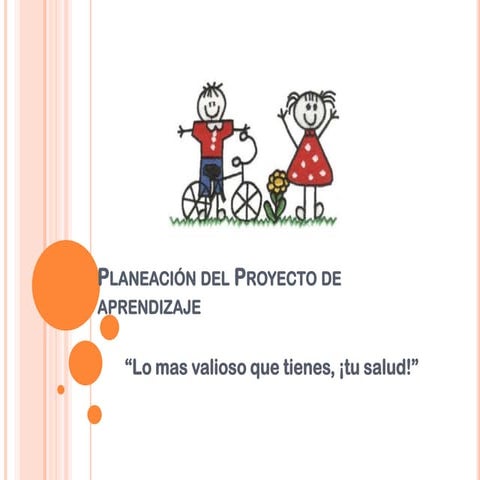 Proyecto lo mas valioso que tienes, tu salud