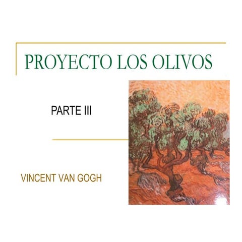 Proyecto los olivos van gogh