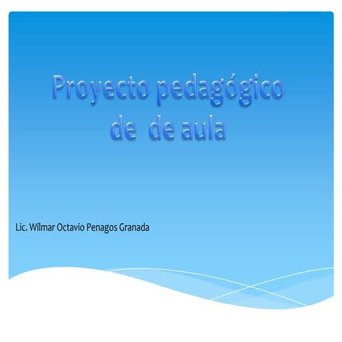 Proyecto pedagogico de aula | PPT