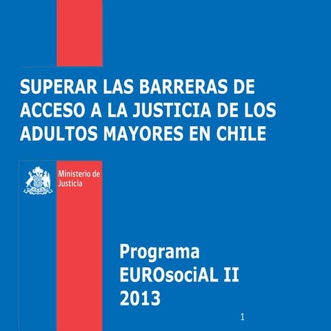 Superar las Barreras de Acceso a la Justicia de los Adultos Mayores en ...
