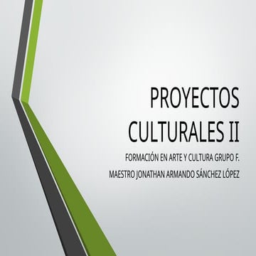 CLASE II MATERIA PROYECTOS CULTURALES II.pptx