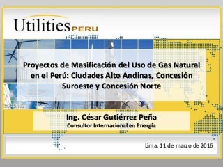 Proyectos de masificación del uso de gas natural en el Perú