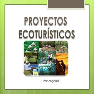 Proyectos Ecoturísticos