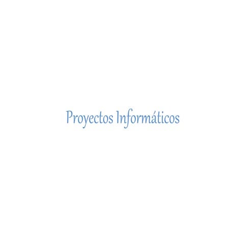 Proyectos informáticos