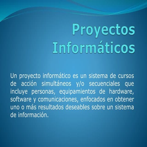 Proyectos informáticos | PPTX