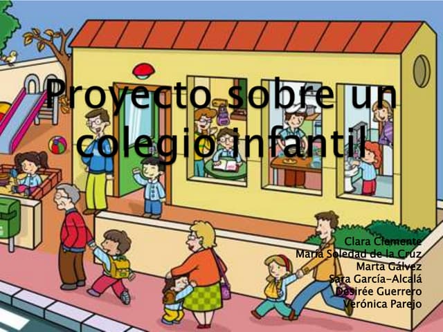 Proyecto sobre un colegio infantil