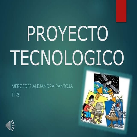 Proyectos tecnologico