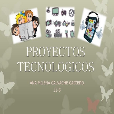 PROYECTOS TECNOLÓGICOS 
