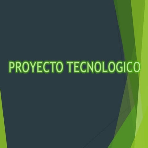 Proyecto tecnológico