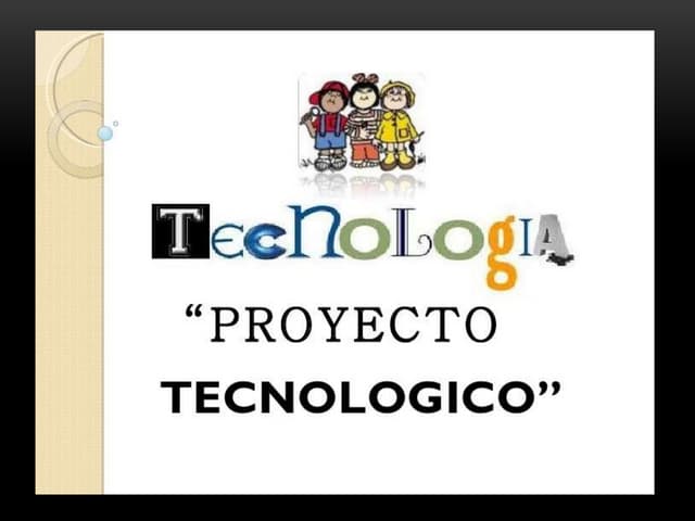 Proyecto tecnologico