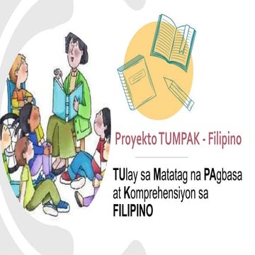 Proyekto TUMPAK - Filipino FINAL.ppt