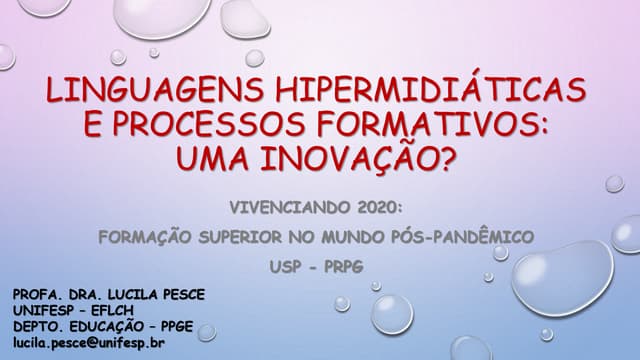 Linguagens hipermidiáticas e processos formativos: uma inovação? | PPTX