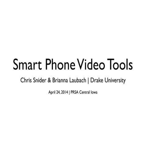 Smart Phone Video tools