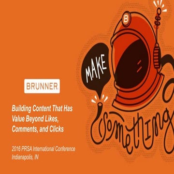Building Content That Has Value Beyond Likes, Comments and Clicks