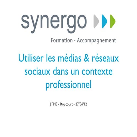 Utiliser les medias et reseaux sociaux professionnels