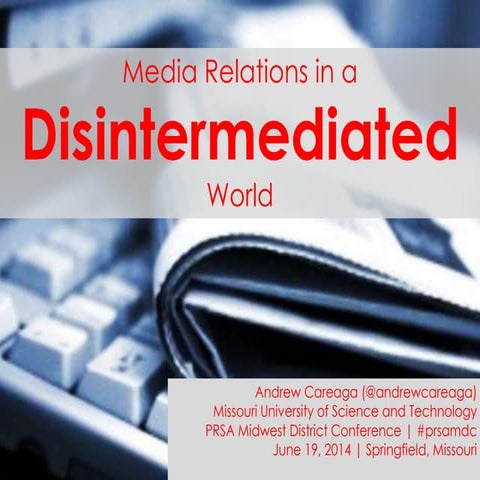 #PRSAMDC - Media Relations in a Disintermediated World