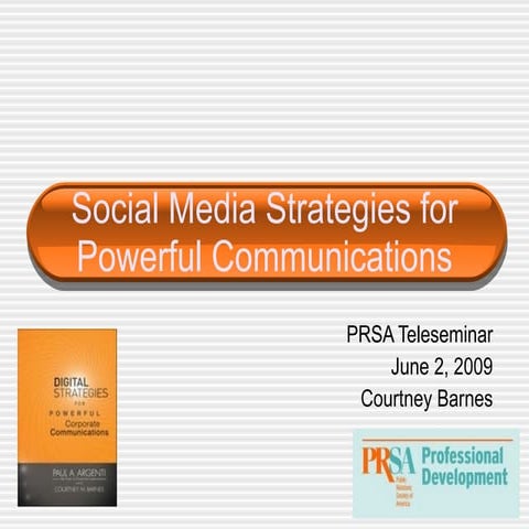Social Media Strategies for Powerful Communications