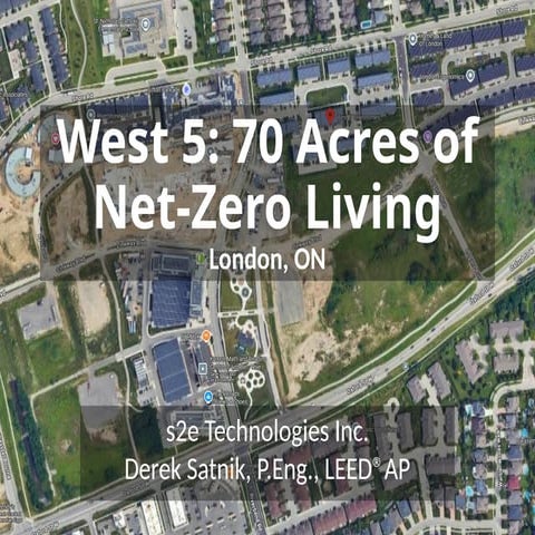 West 5: 70 Acres of Net-Zero Living in London, Ontario