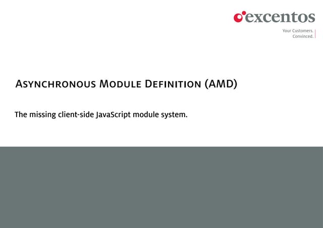Asynchronous Module Definition (AMD)