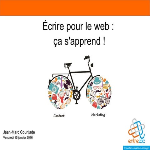 Conférence - écrire pour le web : ça s'apprend ! - Entrelac - janvier 2016
