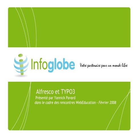 Présentation des travaux entre TYPO3 et Alfresco