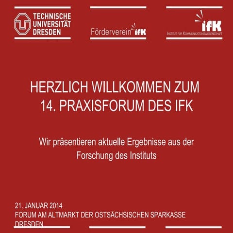 Präsentation zum 14. IfK-Praxisforum