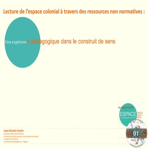 Lecture de l'espace colonial à travers les ressources non normatives