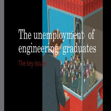 presentation about The unemployment of engineering graduates | PPTX