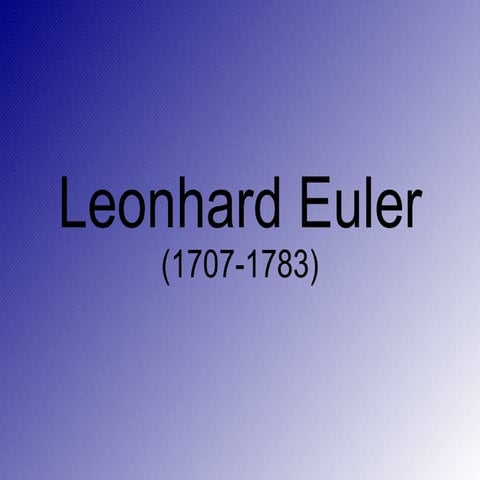 Présentation - Leonhard Euler