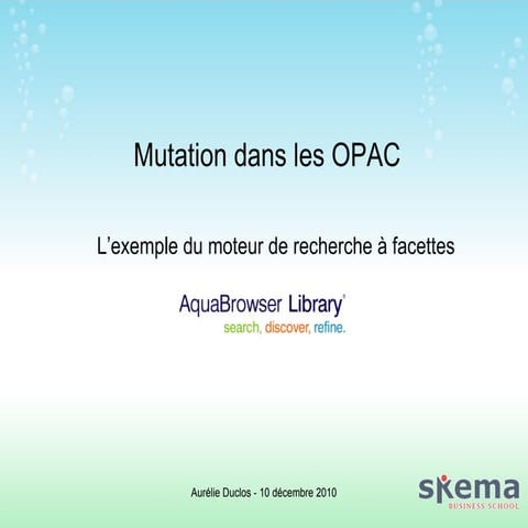 Mutation dans les OPACs, présentation du moteur de recherche à facettes AquaB...