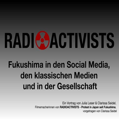 Clarissa Seidel: „Fukushima in den Social Media, den klassischen Medien und i...