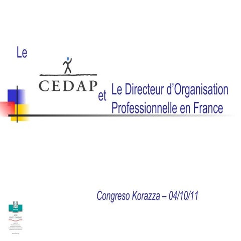 Le Directeur d’Organisation Professionnelle en France. Frèdèric Cuchet, CEDAP. (1)