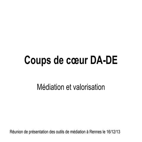 Présentation coups de cœur da de
