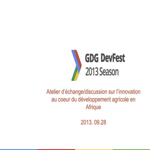 Ict4AgriDev-Devfest Yde 2013